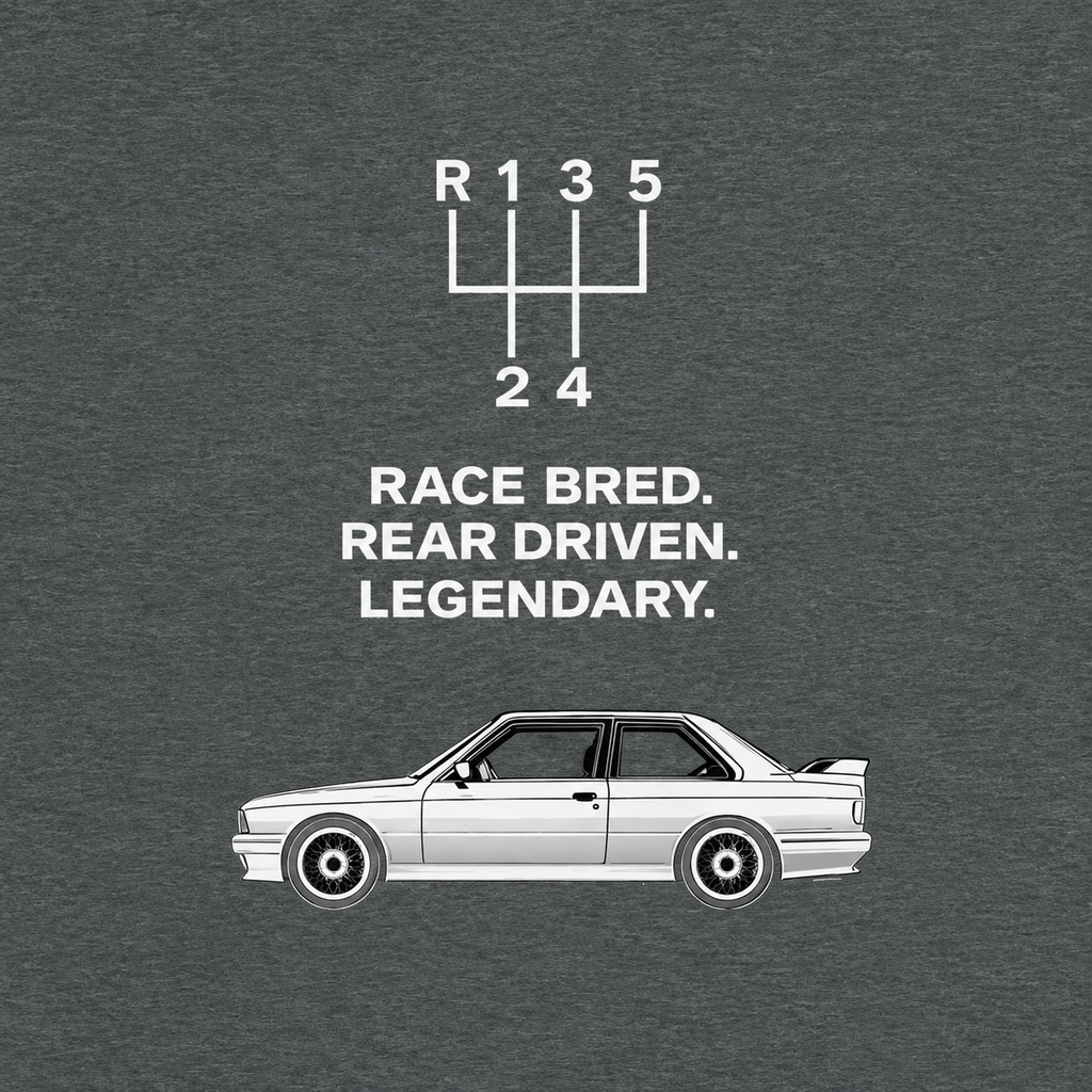 Race Bred. Rear Driven. Legendary. — E30 M3 Tribute T-Shirt