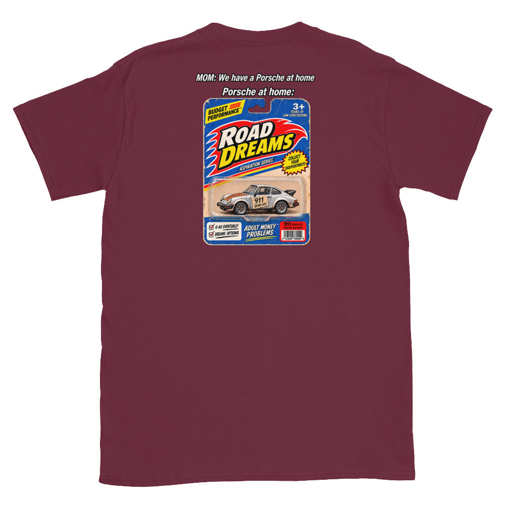 Burgundy funny Porsche T-shirt with We Have a Porsche at Home back print
