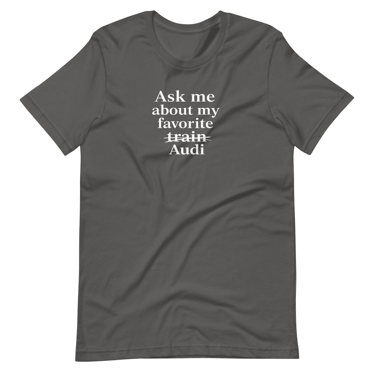 Asphalt funny Audi T-shirt, front view showing crossed-out train and Audi typography print