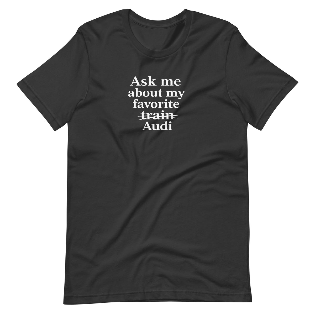 Dark Grey funny Audi T-shirt, front view showing crossed-out train and Audi typography print