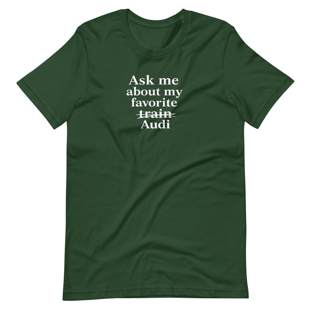 Forest green funny Audi T-shirt, front view showing crossed-out train and Audi typography print