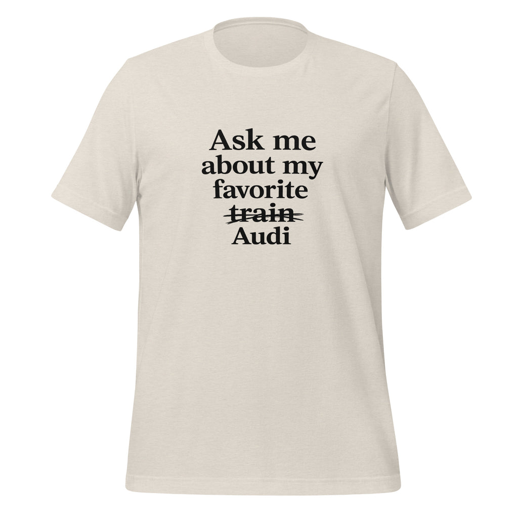 Front view of Heather Dust funny Audi enthusiast T-shirt showing the crossed-out train typography design